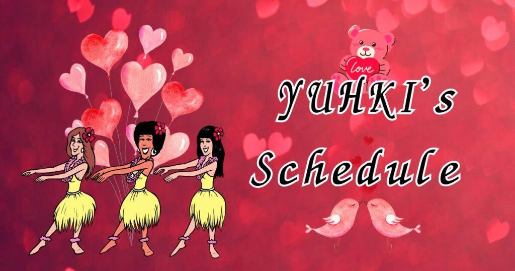 YUHKI’s Schedule・バレンタインデー